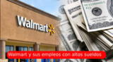 Conoce los empleos con altos sueldos en Walmart USA.