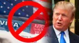Gobierno de Trump cancela para siempre las VISAS de estas personas y sus familias.