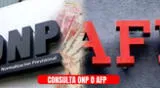 Consulta si perteneces a la AFP o a ONP en Perú