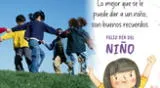 Día del Niño: revisa las mejores frases e imágenes de la fecha