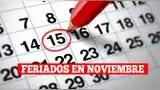 Conoce qué días son feriados en noviembre 2025. Conoce qué días son feriados en noviembre 2025.