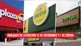 Horario de atención de Plaza Vea, Tottus y Metro este 31 diciembre y 1 de enero. Horario de atención de Plaza Vea, Tottus y Metro este 31 diciembre y 1 de enero.