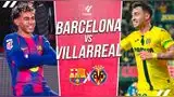 Barcelona recibe al Villarreal por la fecha 26 de LaLiga.