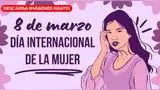 No dejes pasar esta fecha importante y descarga imágenes por el Día de la Mujer 2026.