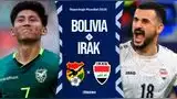 Bolivia vs. Irak juegan por la final del repechaje Mundial 2026. Bolivia vs. Irak juegan por la final del repechaje Mundial 2026.