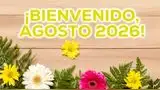 Revisa las mejores frases cortas y lindas para recibir el mes de agosto 2026 con la mejor energía.