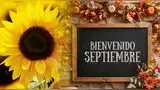 ¡Bienvenido septiembre! Las mejores frases bonitas y motivadoras para compartir por inicio del noveno mes del 2026. ¡Bienvenido septiembre! Las mejores frases bonitas y motivadoras para compartir por inicio del noveno mes del 2026.