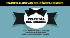 Mensajes por el Día del Hombre: frases e imágenes para dedicar a tus seres más cercanos