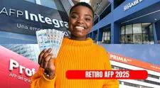 Retiro AFP 2025: ¿Ya hay fecha para la liberación de fondos? Estos son los proyectos y montos de retiro