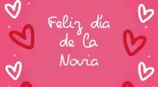 Frases por el Día de la Novia 2026: los mejores mensajes e imágenes para compartir con tu pareja