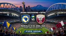 Bosnia vs. Qatar por el Mundial 2026: ¿a qué hora juegan y dónde ver el partido?