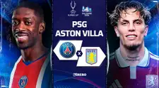PSG vs Aston Villa EN VIVO HOY por Supercopa de Europa: horario, canal y pronóstico