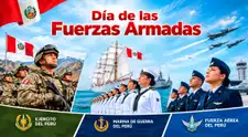 Día de las Fuerzas Armadas: las mejores frases para conmemorar a quienes sirven y defienden al Perú