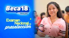 Beca 18-2027: ¿cuándo se publicarán los resultados del Examen Nacional de Preselección, según cronograma?