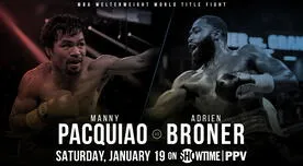 Manny Pacquiao vs Adrien Broner EN VIVO PPV Showtime: fecha, horarios, canales y cartelera del regreso de 'Pacman' a Las Vegas