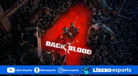 Back 4 Blood es el sucesor espiritual de Left 4 Dead 2 con impresionante jugabilidad