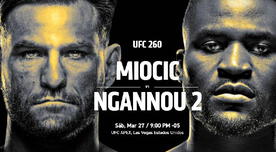 Miocic vs. Ngannou 2, UFC 260 EN VIVO: horarios, canales y cartelera del evento MMA