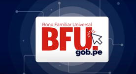 Bono Familiar Universal 2021: consulta si puedes cobrar el BFU