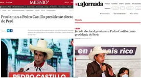 Prensa mexicana reacciona a proclamación de Pedro Castillo como presidente de Perú
