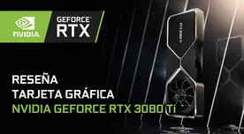 Review: NVIDIA GeForce RTX 3080 Ti, ¿fraticidio en la gama alta?