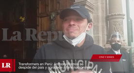 Transformers: Anthony Ramos se despide de Perú con emotivo mensaje
