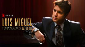 Ver Luis Miguel, la serie3x01 ONLINE vía Netflix: primer capítulo ya disponible