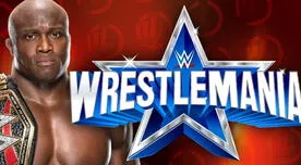 ¡Último minuto! WWE: El campeón Bobby Lashley fuera de Wrestlemania 38