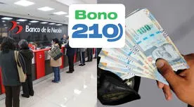 Bono 210- LINK: Conoce si cobrarás el subsidio en ventanilla o por depósito a cuenta