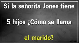 ¿Cómo se llama el esposo de Jones? Solo un GENIO SUPERARÁ este acertijo para EXPERTOS