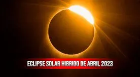 Mira Eclipse solar hibrido de abril 2023 EN VIVO y EN DIRECTO vía NASA TV