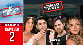 "Acapulco Shore 11" ESTRENO episodio 2: lista de integrantes