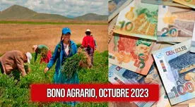 Bono Agrario octubre 2023: consulta con tu DNI dónde cobrar el FertiAbono 3 de hasta S/ 7,447