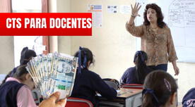 CTS para profesores en Perú: fecha de pago, monto y hasta que día se puede retirar