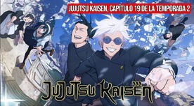 'Jujutsu Kaisen' temporada 2, capítulo 19: a qué hora y dónde ver HOY el anime online