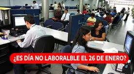 ¿El martes 26 de diciembre es día no laborable? Gobierno peruano hace importante anuncio
