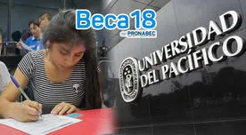 Universidad del Pacífico, Beca 18: Requisitos para estudiar en esta conocida institución superior