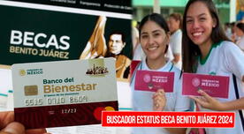 Estatus Beca Benito Juárez 2024: ¿Cómo saber si me aceptaron en el programa?