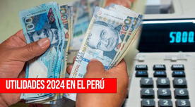 ¿Cuándo pagan las utilidades 2024 en el Perú?