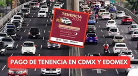 Pago de tenencia en CDMX y Edomex 2024: fecha límite para saldar el refrendo vehicular