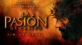 AQUÍ, La Pasión de Cristo: ver película completa en español por Internet