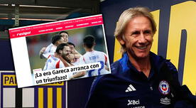 Así informó la prensa de Chile tras el debut de Ricardo Gareca: "Un triunfazo" - FOTOS