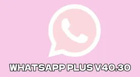 WhatsApp Plus Rosado V40.30: LINK del APK para activar Modo 'ROSA' en Android