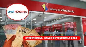 SOLICITAR Credinómina vía Banco de Venezuela: 3 PASOS para acceder al PRÉSTAMO