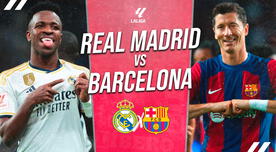 Real Madrid vs Barcelona EN VIVO por LaLiga: Cuándo, a qué hora juega y dónde ver El Clásico