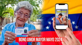 Bono Amor Mayor para mayo 2024: ACTIVA el pago y cobra el NUEVO monto por Sistema Patria