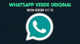 Descarga AQUÍ WhatsApp Plus Verde 2024: la versión original SIN ANUNCIOS