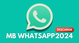 MB WhatsApp 2024: Descarga GRATIS HOY la última versión del APK para Android