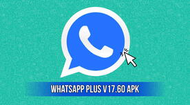 WhatsApp Plus V17.60 APK: descargar la versión actualizada sin anuncios 2024