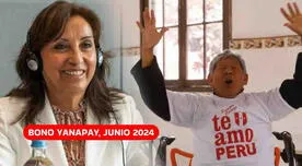 Bono Yanapay, junio 2024: Consulta AQUÍ si te corresponde cobrar los 350 soles