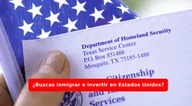 ¿Buscas inmigrar e invertir en Estados Unidos? Esta VISA es para ti: requisitos y cómo obtenerla